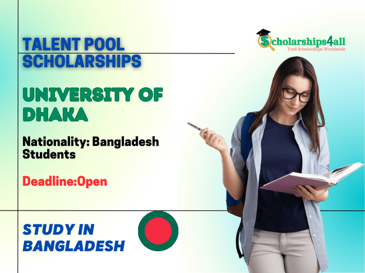 Talent Pool Scholarships At University Of Dhaka Bangladesh Talent Pool Scholarships At University Of Dhaka Bangladesh
