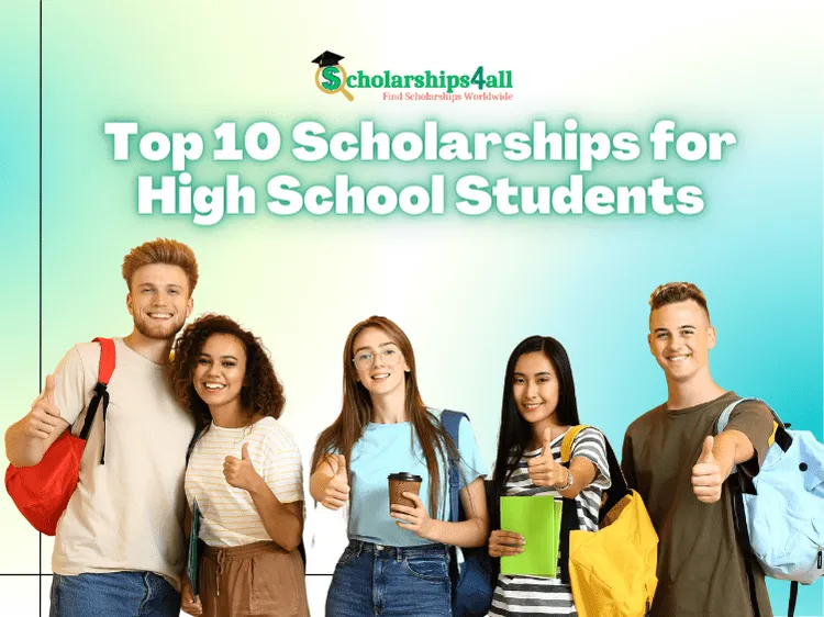 Top 10 Scholarships for High School Students