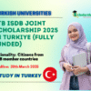 YTB IsDB Joint Scholarship 2025 in Turkiye (Fully Funded)